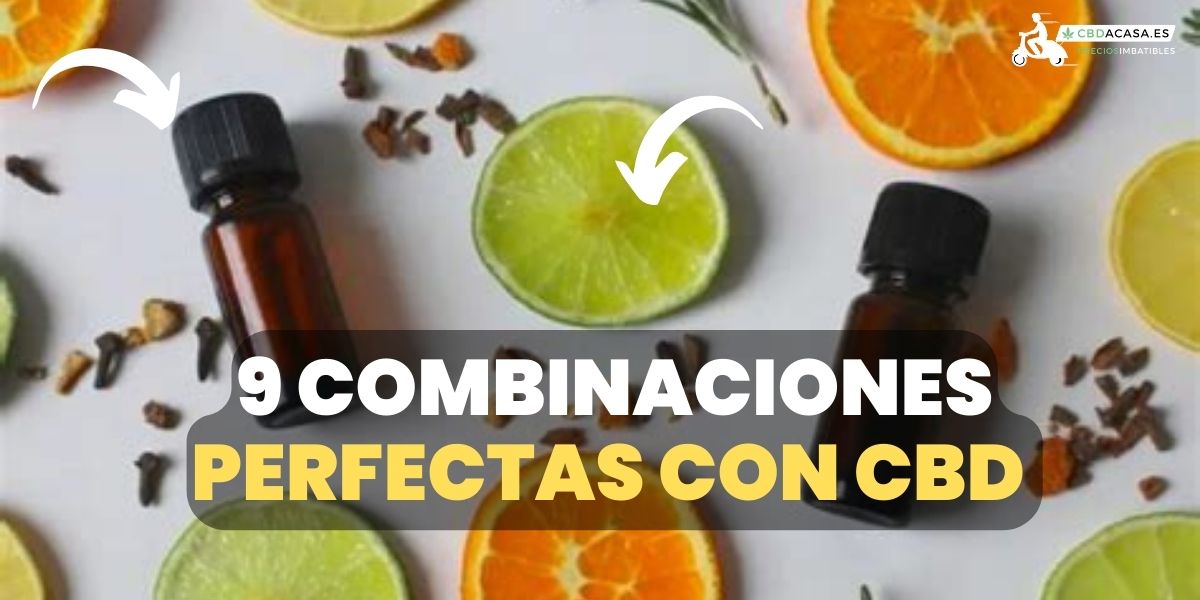 9 hacks de combinaciones de tu CBD favorito para potenciar sus efectos