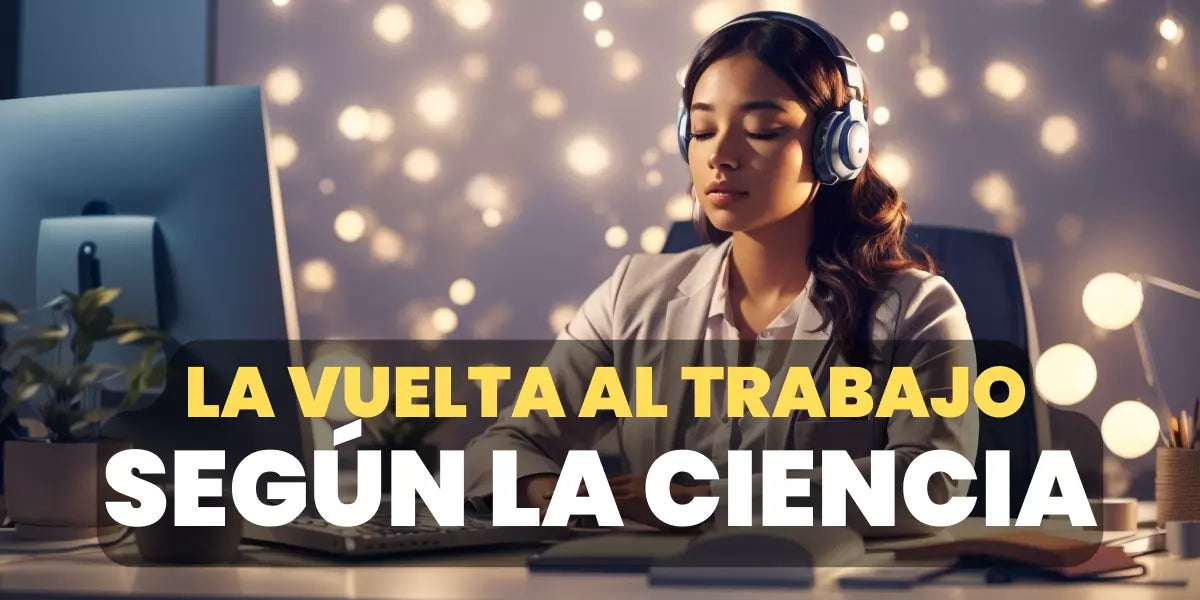 La Vuelta al Trabajo: Consejos para un Retorno Menos Estresante Basado