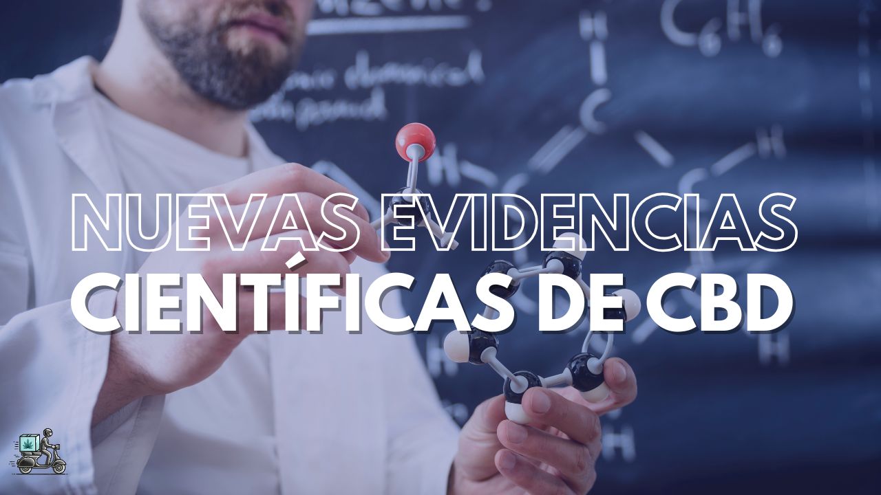 🍀🧬Nuevas evidencias científicas sobre el CBD: Avances, beneficios y lo que significan para tu salud